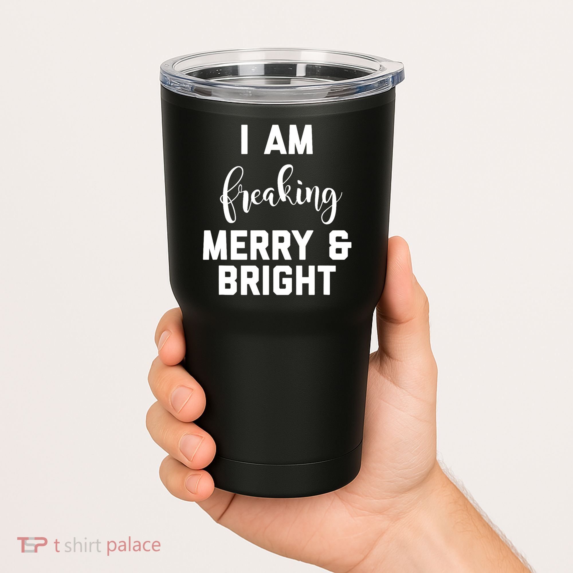 I Am Freaking Merry And Bright Bad Mom Tumbler