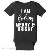 I Am Freaking Merry And Bright Bad Mom Baby Bodysuit thumb 0