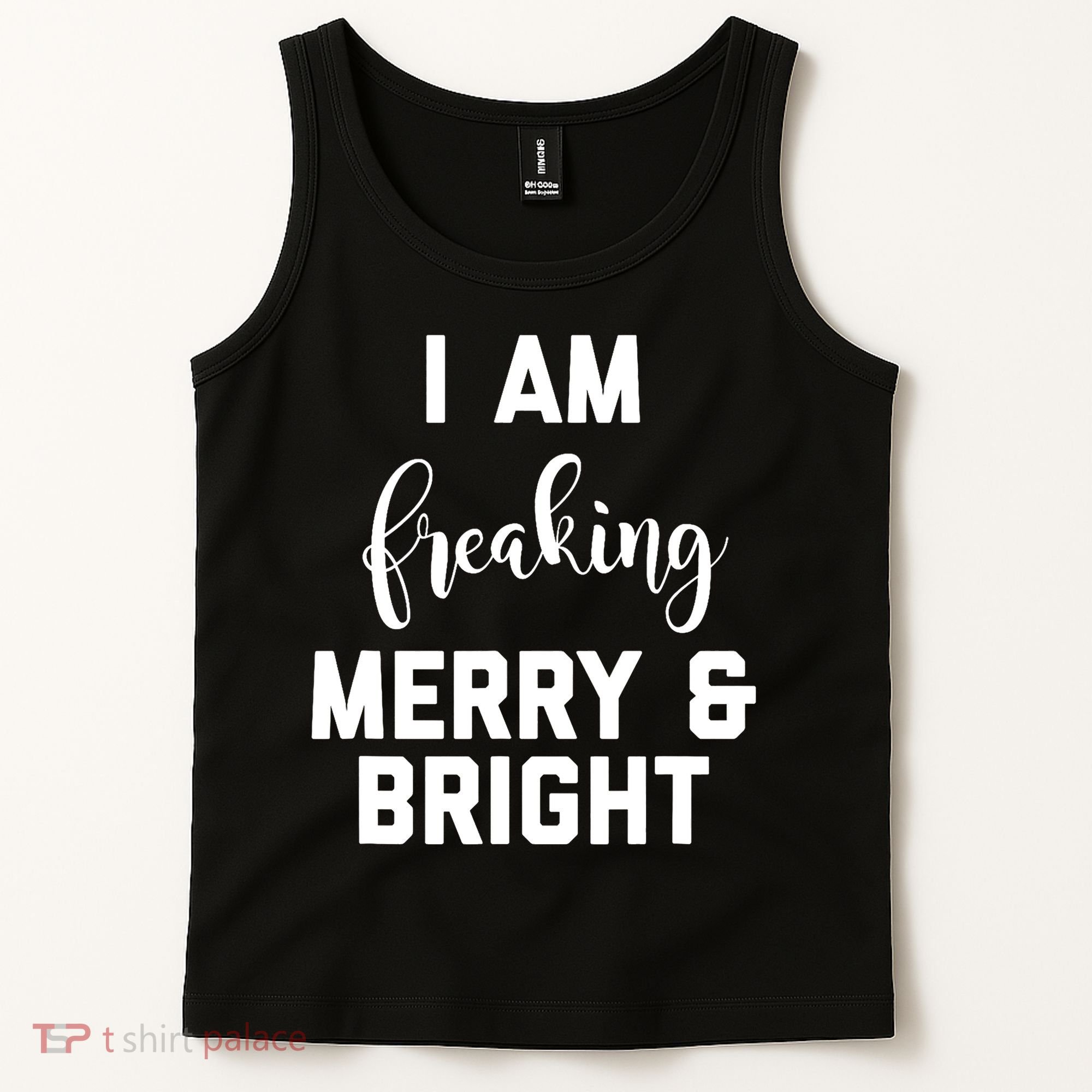 I Am Freaking Merry And Bright Bad Mom Tank Top