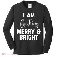 I Am Freaking Merry And Bright Bad Mom Kids Long Sleeve Shirt thumb 0