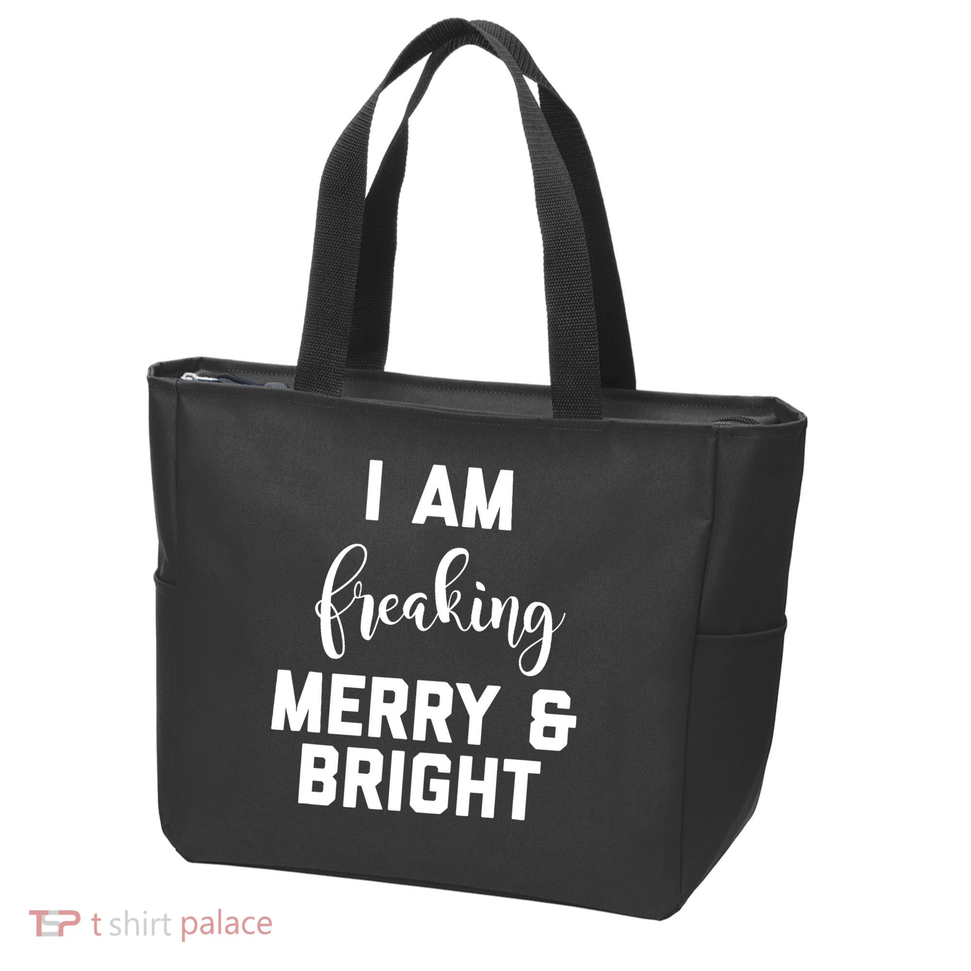 I Am Freaking Merry And Bright Bad Mom Tote Bag