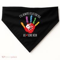 Ill Always Fight For You Ausome Mom Autism Awareness USA-Made Doggie Bandana thumb 0