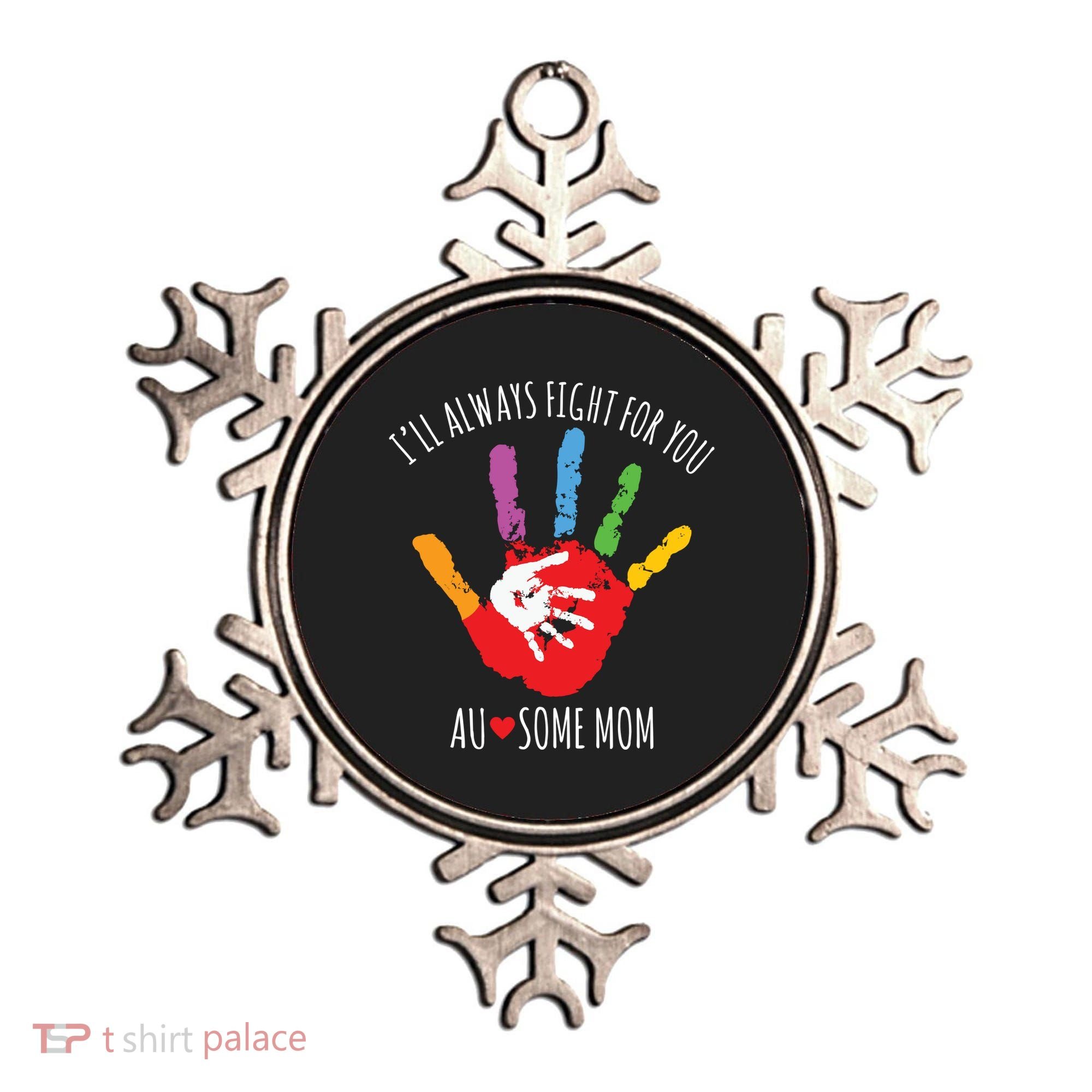 Ill Always Fight For You Ausome Mom Autism Awareness Ornament