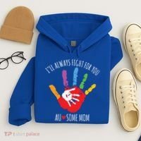 Ill Always Fight For You Ausome Mom Autism Awareness Hoodie thumb 4