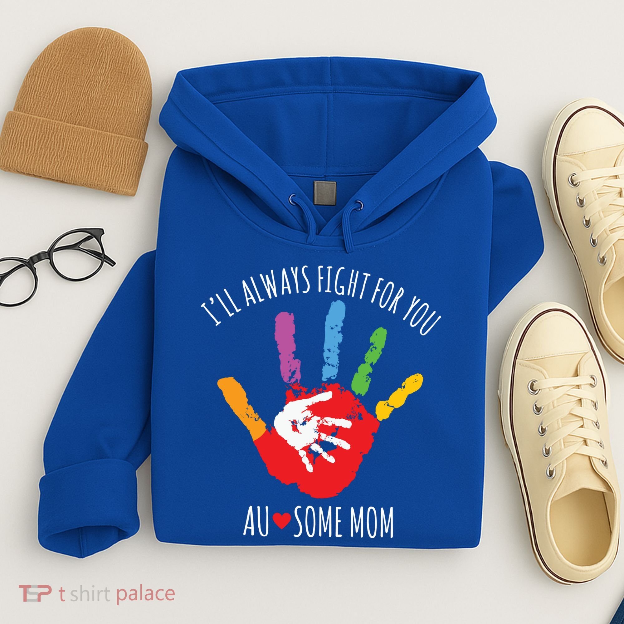 Ill Always Fight For You Ausome Mom Autism Awareness Hoodie