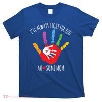 Ill Always Fight For You Ausome Mom Autism Awareness T-Shirt thumb 0