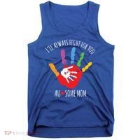 Ill Always Fight For You Ausome Mom Autism Awareness Tank Top thumb 0
