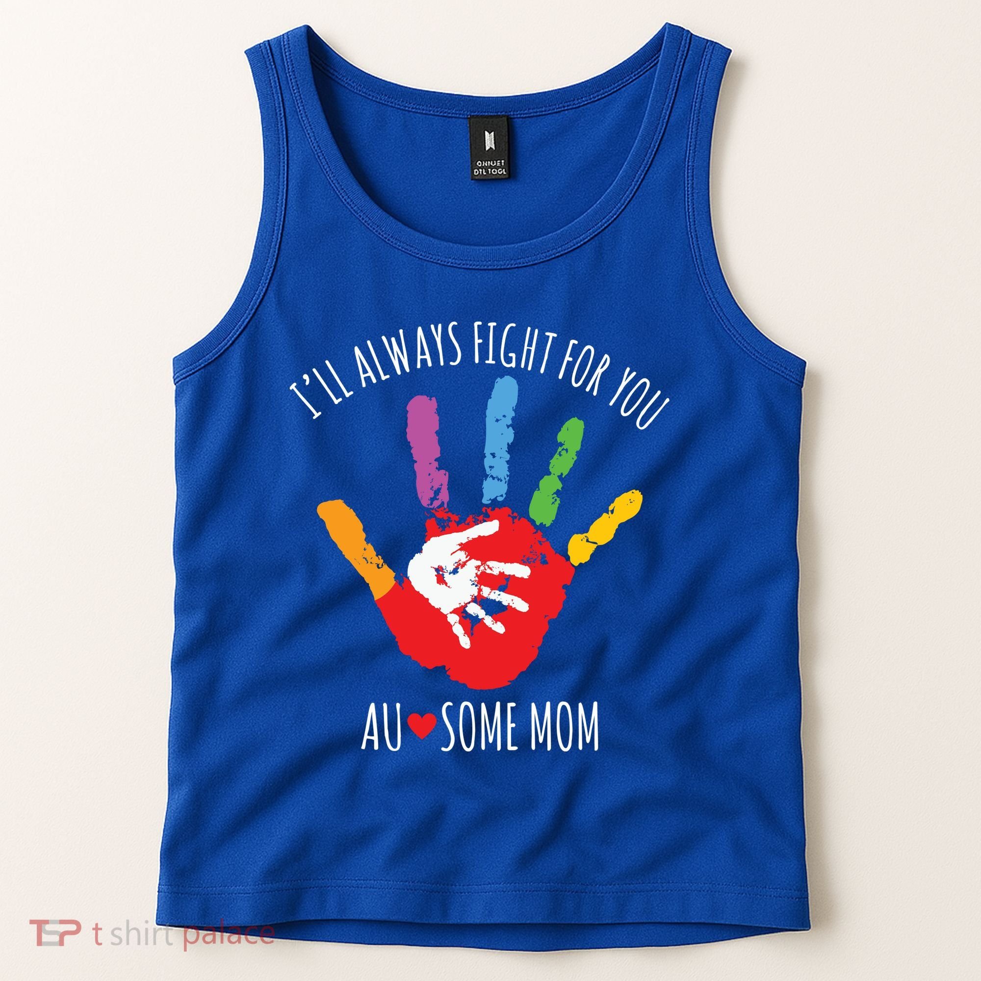 Ill Always Fight For You Ausome Mom Autism Awareness Tank Top