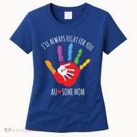 Ill Always Fight For You Ausome Mom Autism Awareness Women's T-Shirt thumb 0