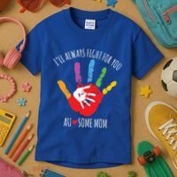 Ill Always Fight For You Ausome Mom Autism Awareness Kids T-Shirt thumb 3