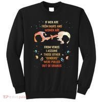 If Are From Mars And Women Are From Venus I Assume Those Sweatshirt thumb 0