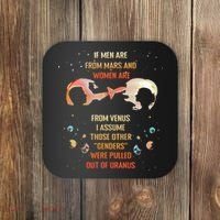If Are From Mars And Women Are From Venus I Assume Those Coaster thumb 0