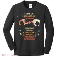 If Are From Mars And Women Are From Venus I Assume Those Kids Long Sleeve Shirt thumb 0