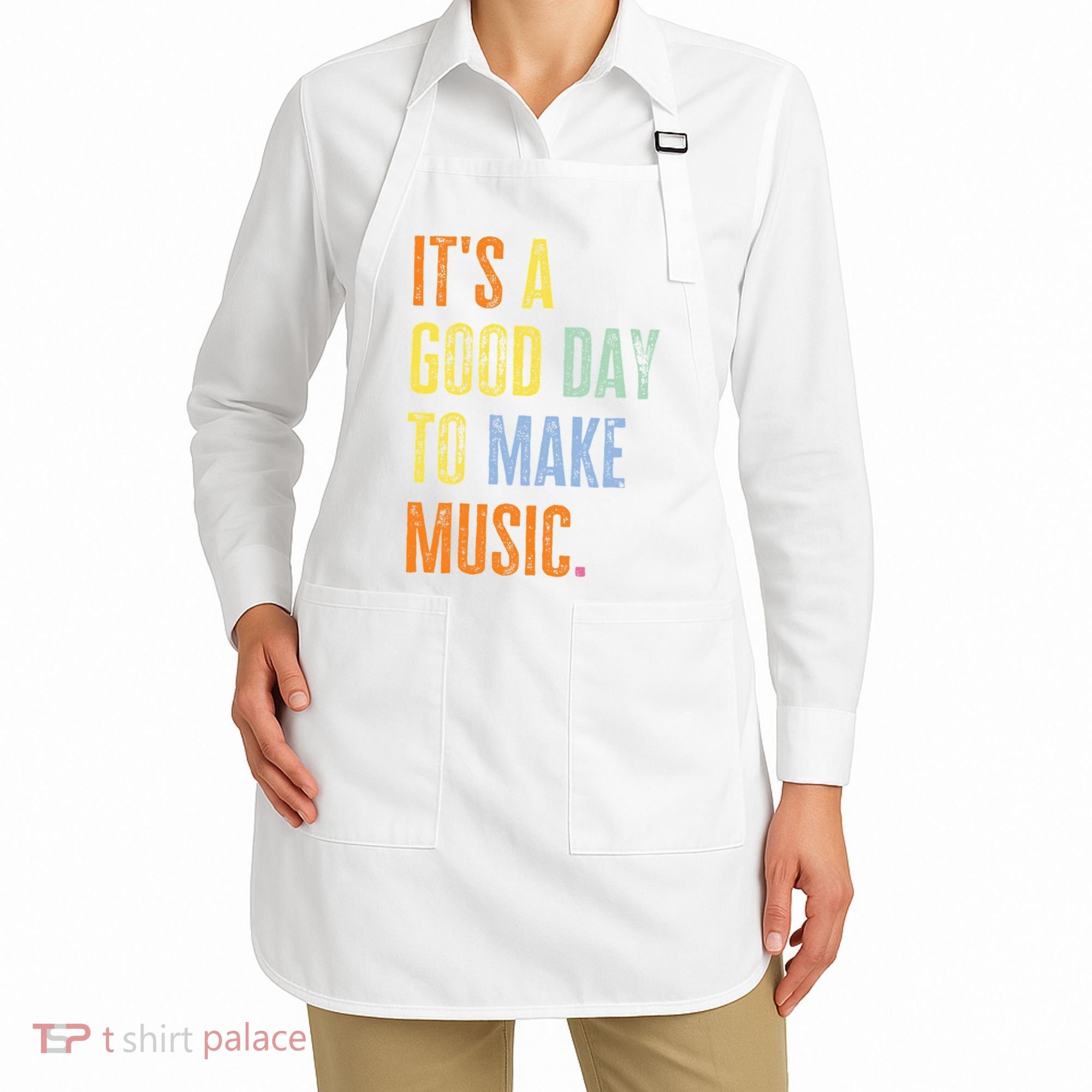 It's A Good Day To Make Music Funny Music Lover Teacher Apron