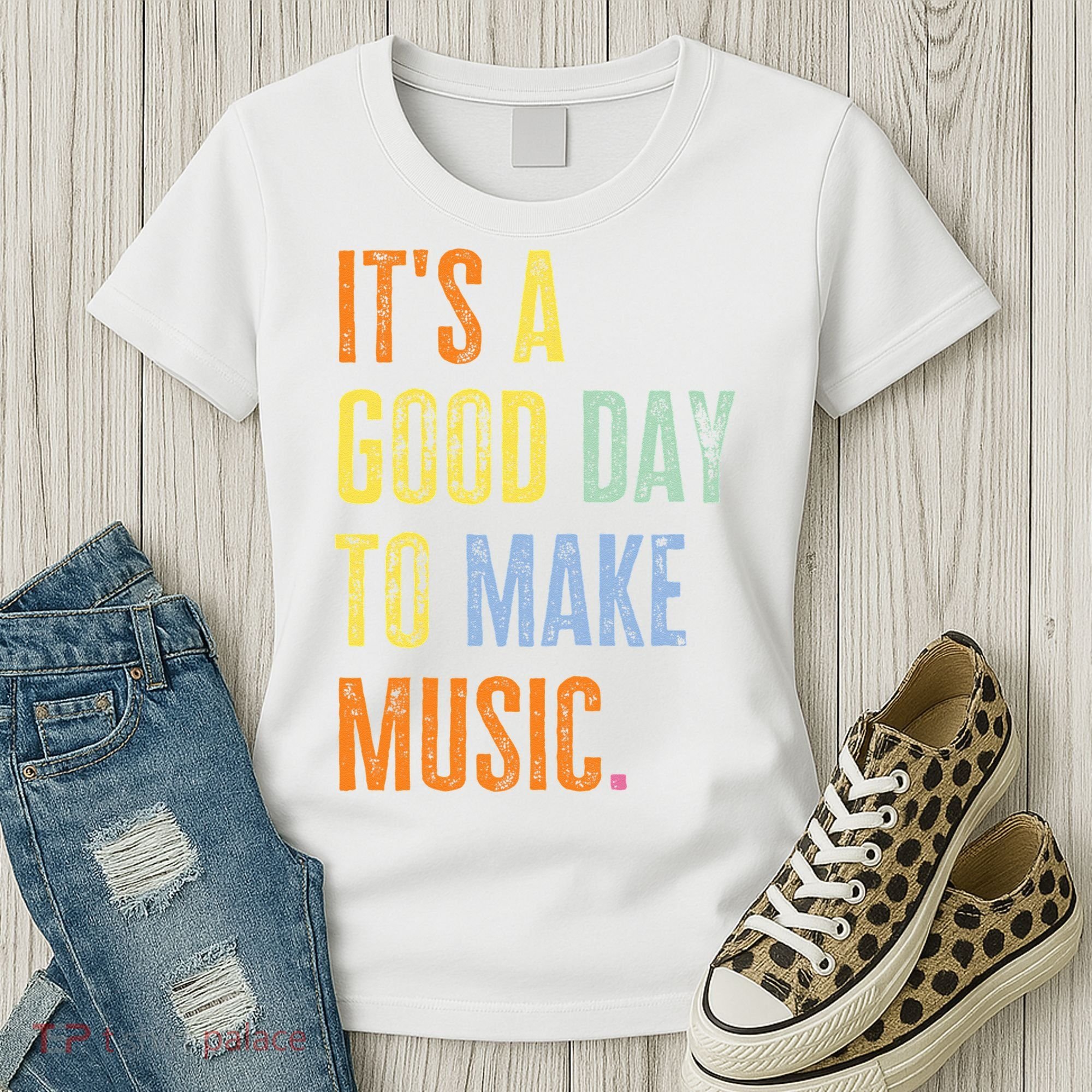 It's A Good Day To Make Music Funny Music Lover Teacher Women's T-Shirt