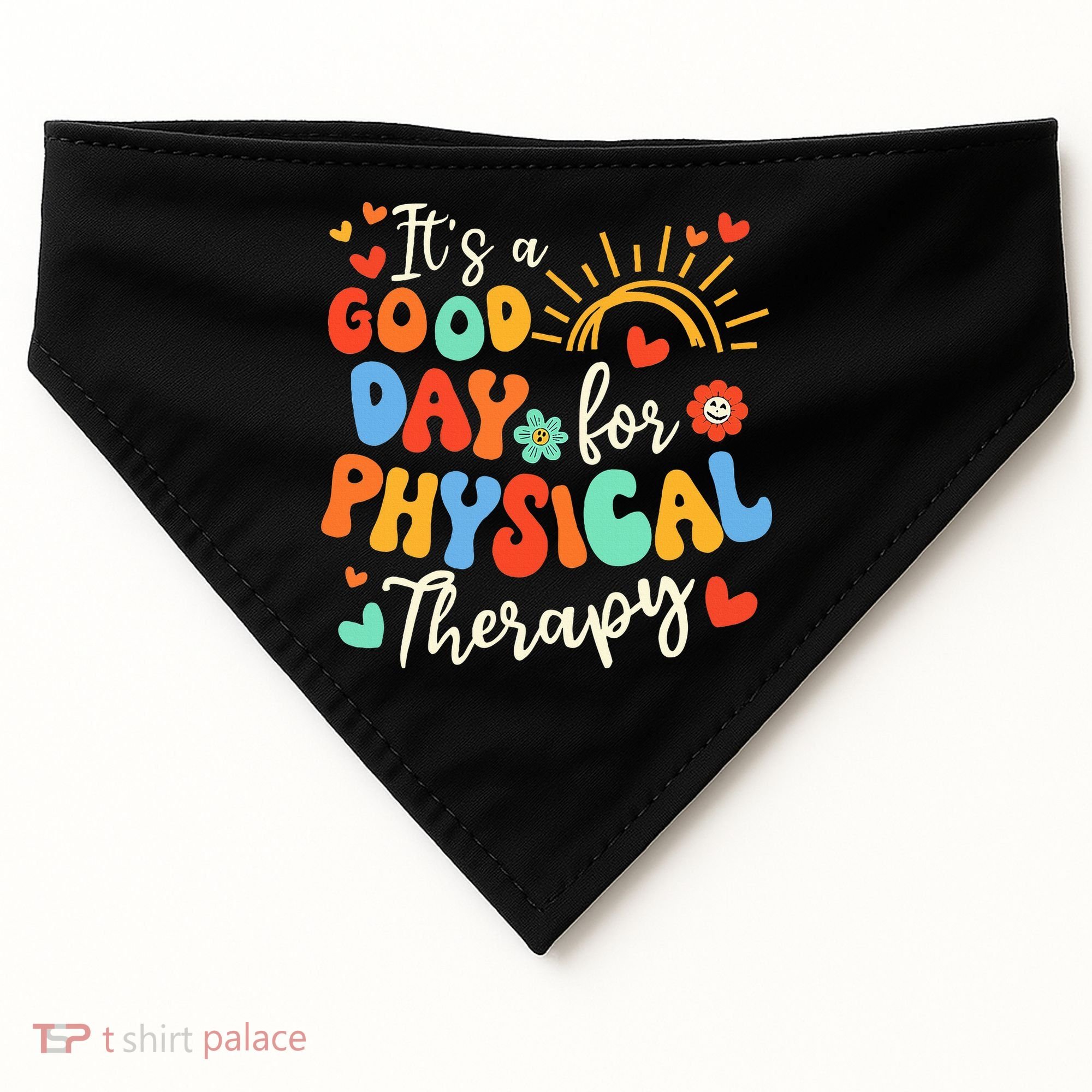 It's A Good Day For Physical Therapy Physical Therapist PT  USA-Made Doggie Bandana