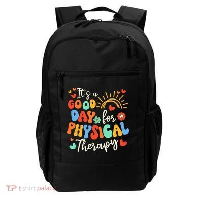 It's A Good Day For Physical Therapy Physical Therapist PT  Backpack
