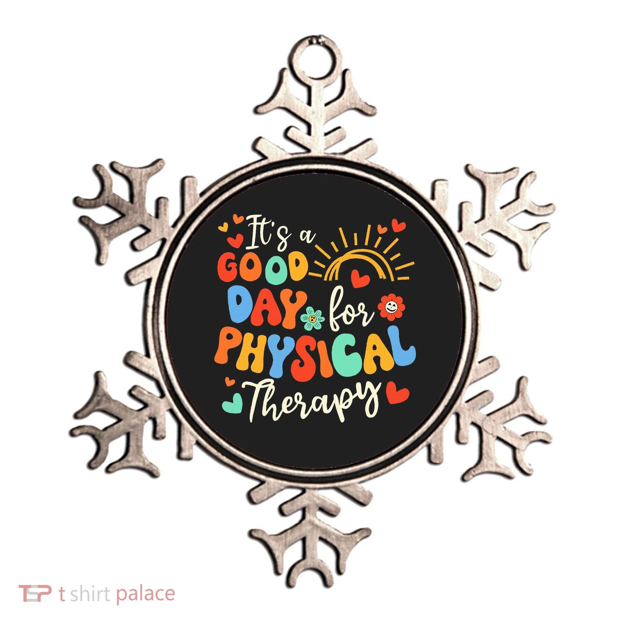 It's A Good Day For Physical Therapy Physical Therapist PT  Ornament