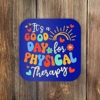 It's A Good Day For Physical Therapy Physical Therapist PT  Coaster thumb 0