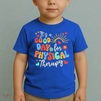 It's A Good Day For Physical Therapy Physical Therapist PT  Toddler T-Shirt thumb 2