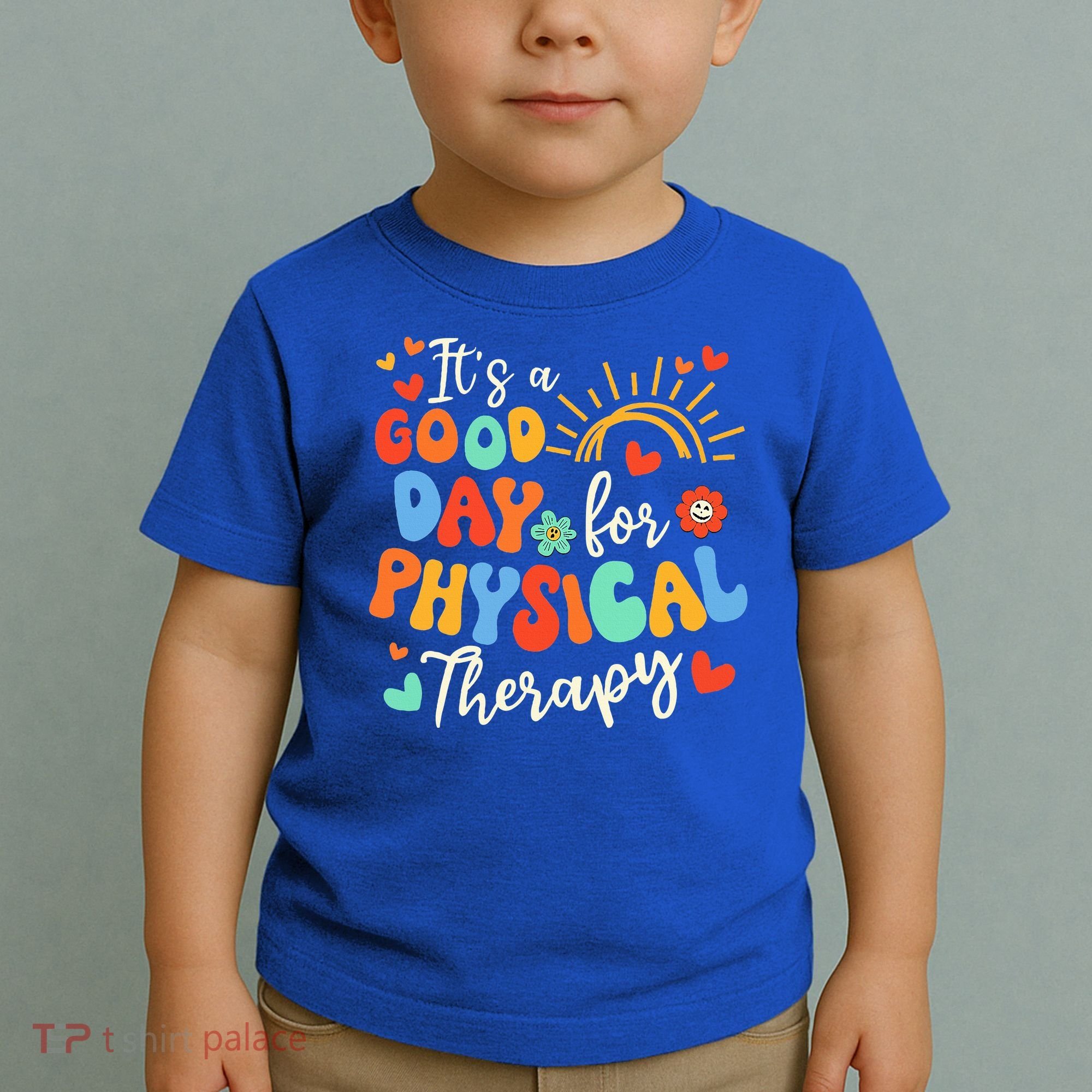 It's A Good Day For Physical Therapy Physical Therapist PT  Toddler T-Shirt