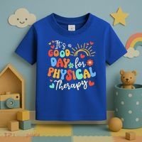 It's A Good Day For Physical Therapy Physical Therapist PT  Toddler T-Shirt thumb 3