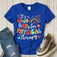 It's A Good Day For Physical Therapy Physical Therapist PT  Women's T-Shirt thumb 3