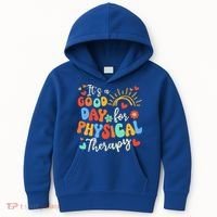 It's A Good Day For Physical Therapy Physical Therapist PT  Kids Hoodie thumb 0