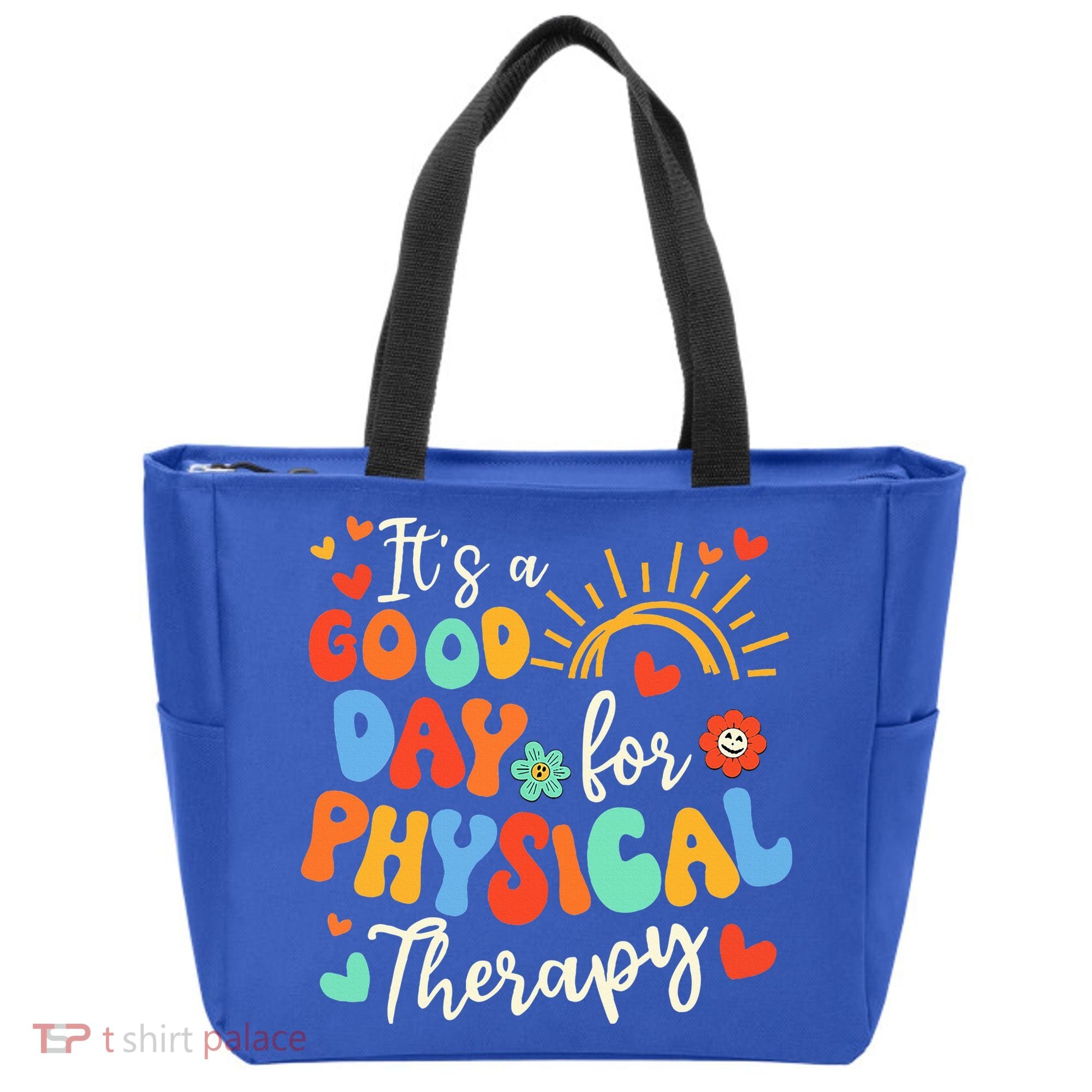 It's A Good Day For Physical Therapy Physical Therapist PT  Tote Bag