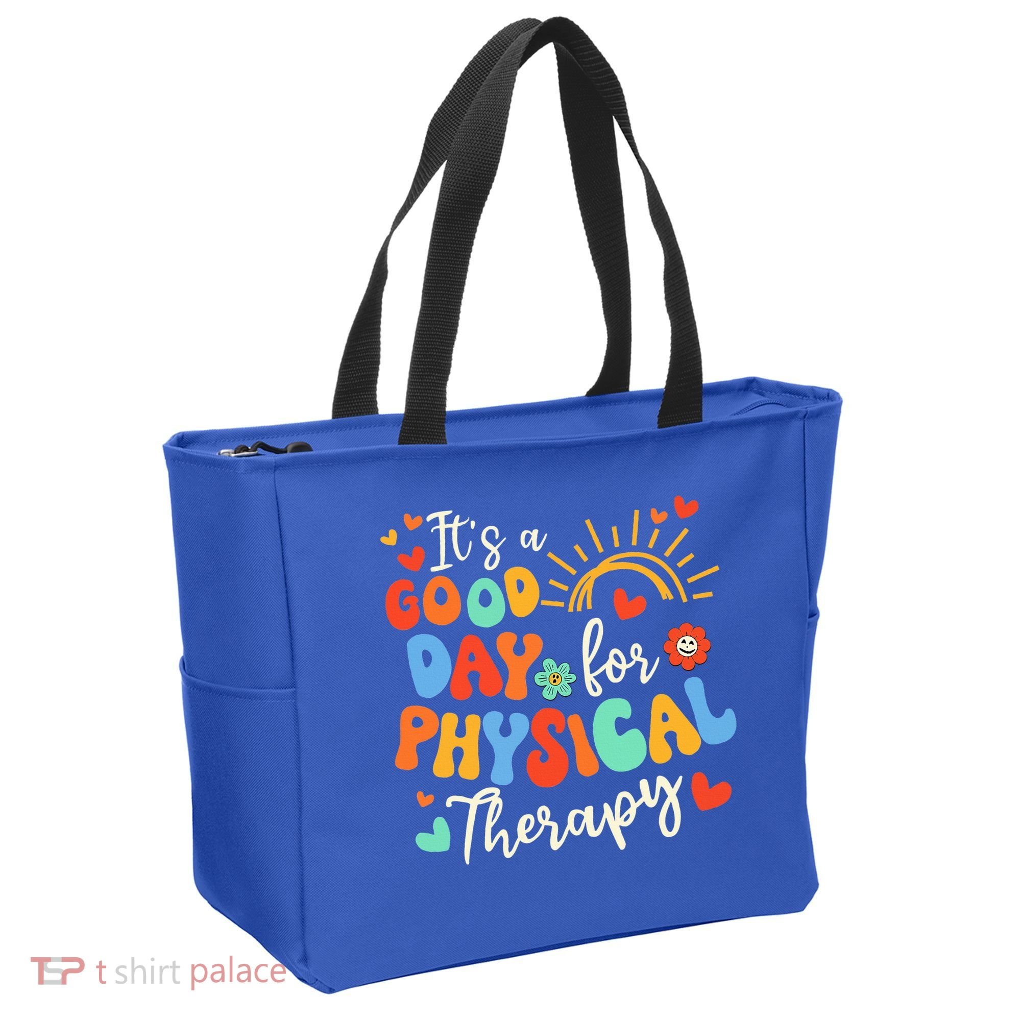 It's A Good Day For Physical Therapy Physical Therapist PT  Tote Bag