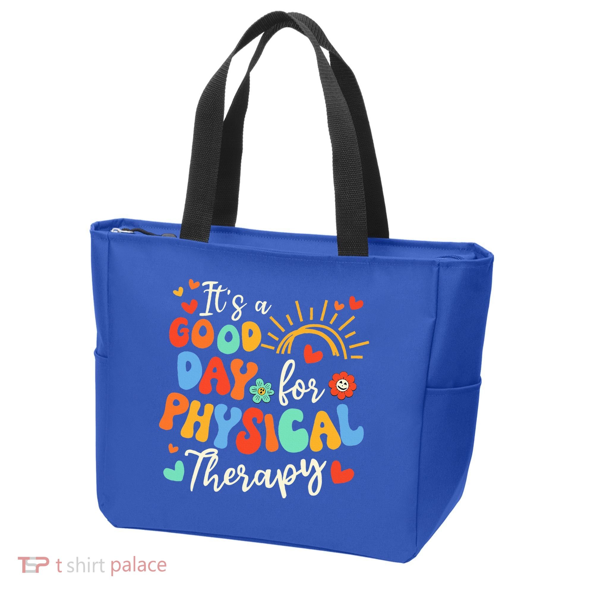 It's A Good Day For Physical Therapy Physical Therapist PT  Tote Bag