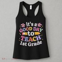 Its A Good Day To Teach 1st Grade First Grade Teacher Women's Tank Top thumb 3