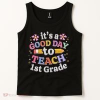 Its A Good Day To Teach 1st Grade First Grade Teacher Tank Top thumb 2