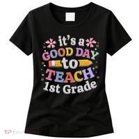 Its A Good Day To Teach 1st Grade First Grade Teacher Women's T-Shirt thumb 0