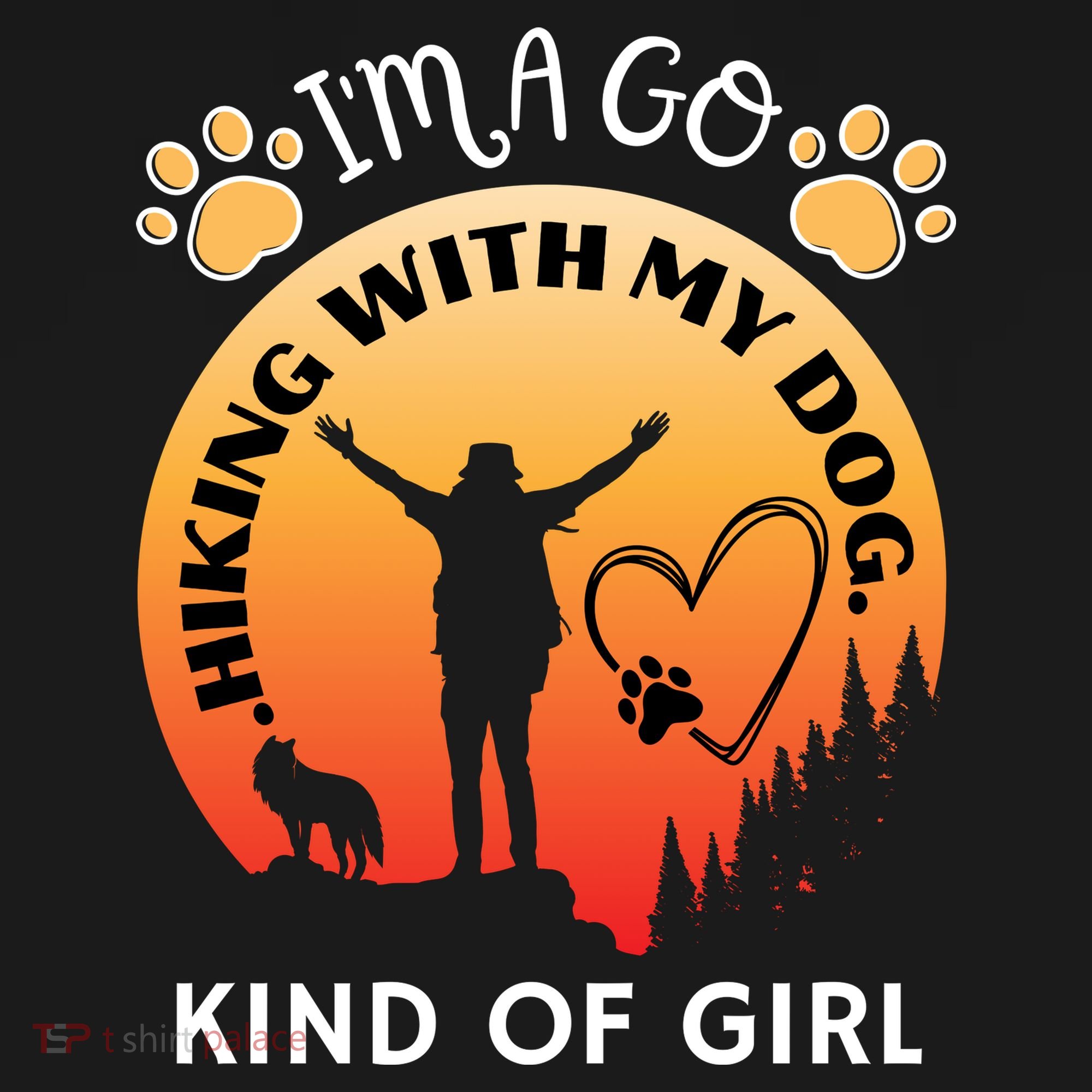 IM A Go Hiking With My Dog Kind Of Girl Hiker Trekking Women's Long Sleeve Shirt