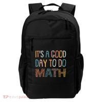 ItS A Good Day To Do Math Funny Back To School Math Teacher Meaningful Gift Backpack thumb 0