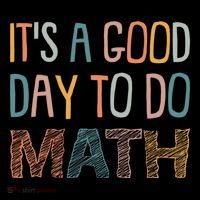 ItS A Good Day To Do Math Funny Back To School Math Teacher Meaningful Gift Coffee Mug thumb 5