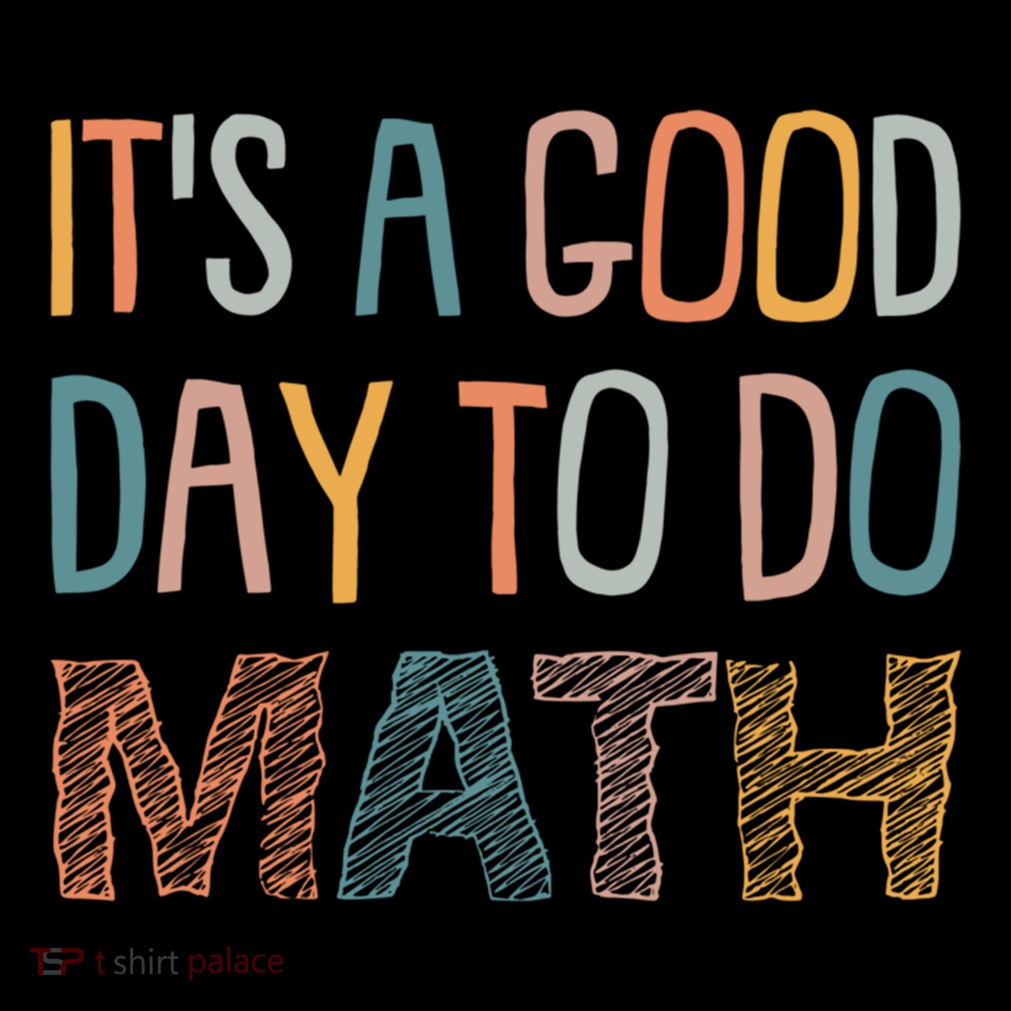 ItS A Good Day To Do Math Funny Back To School Math Teacher Meaningful Gift Coffee Mug