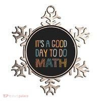 ItS A Good Day To Do Math Funny Back To School Math Teacher Meaningful Gift Ornament thumb 0