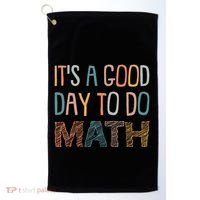 ItS A Good Day To Do Math Funny Back To School Math Teacher Meaningful Gift Golf Towel thumb 0