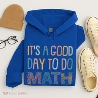 ItS A Good Day To Do Math Funny Back To School Math Teacher Meaningful Gift Hoodie thumb 4