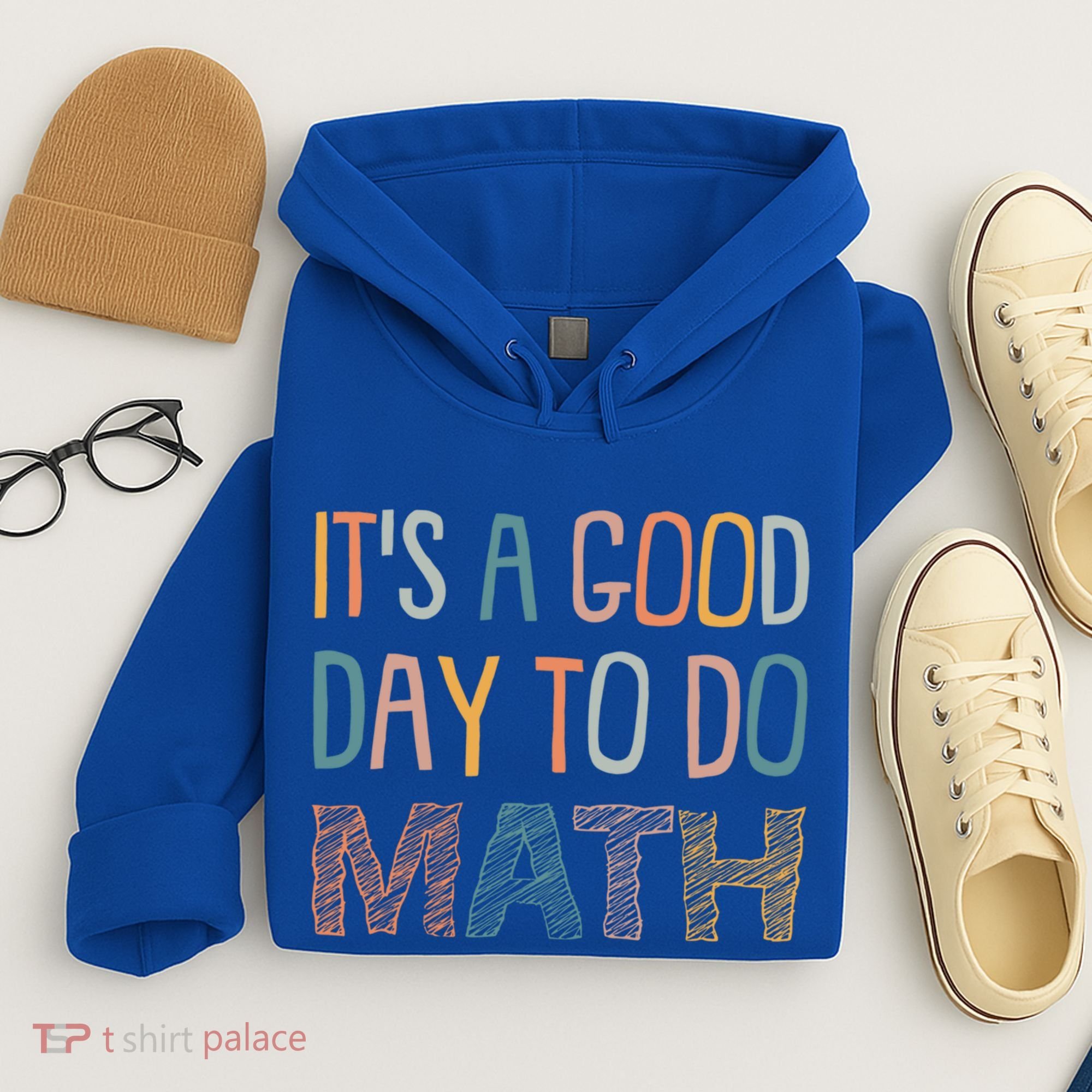 ItS A Good Day To Do Math Funny Back To School Math Teacher Meaningful Gift Hoodie