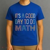 ItS A Good Day To Do Math Funny Back To School Math Teacher Meaningful Gift T-Shirt thumb 3