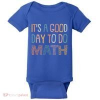 ItS A Good Day To Do Math Funny Back To School Math Teacher Meaningful Gift Baby Bodysuit thumb 0