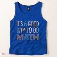 ItS A Good Day To Do Math Funny Back To School Math Teacher Meaningful Gift Tank Top thumb 2