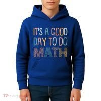 ItS A Good Day To Do Math Funny Back To School Math Teacher Meaningful Gift Kids Hoodie thumb 4