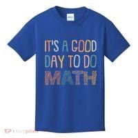ItS A Good Day To Do Math Funny Back To School Math Teacher Meaningful Gift Kids T-Shirt thumb 0