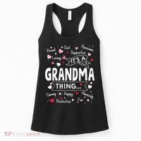 Its A Grandma Thing Funny Sayings Cute Grandma Mothers Day Women's Tank Top thumb 0