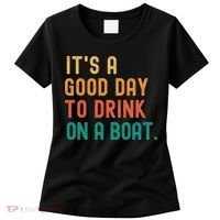 It's A Good Day To Drink On A Boat Women's T-Shirt thumb 0