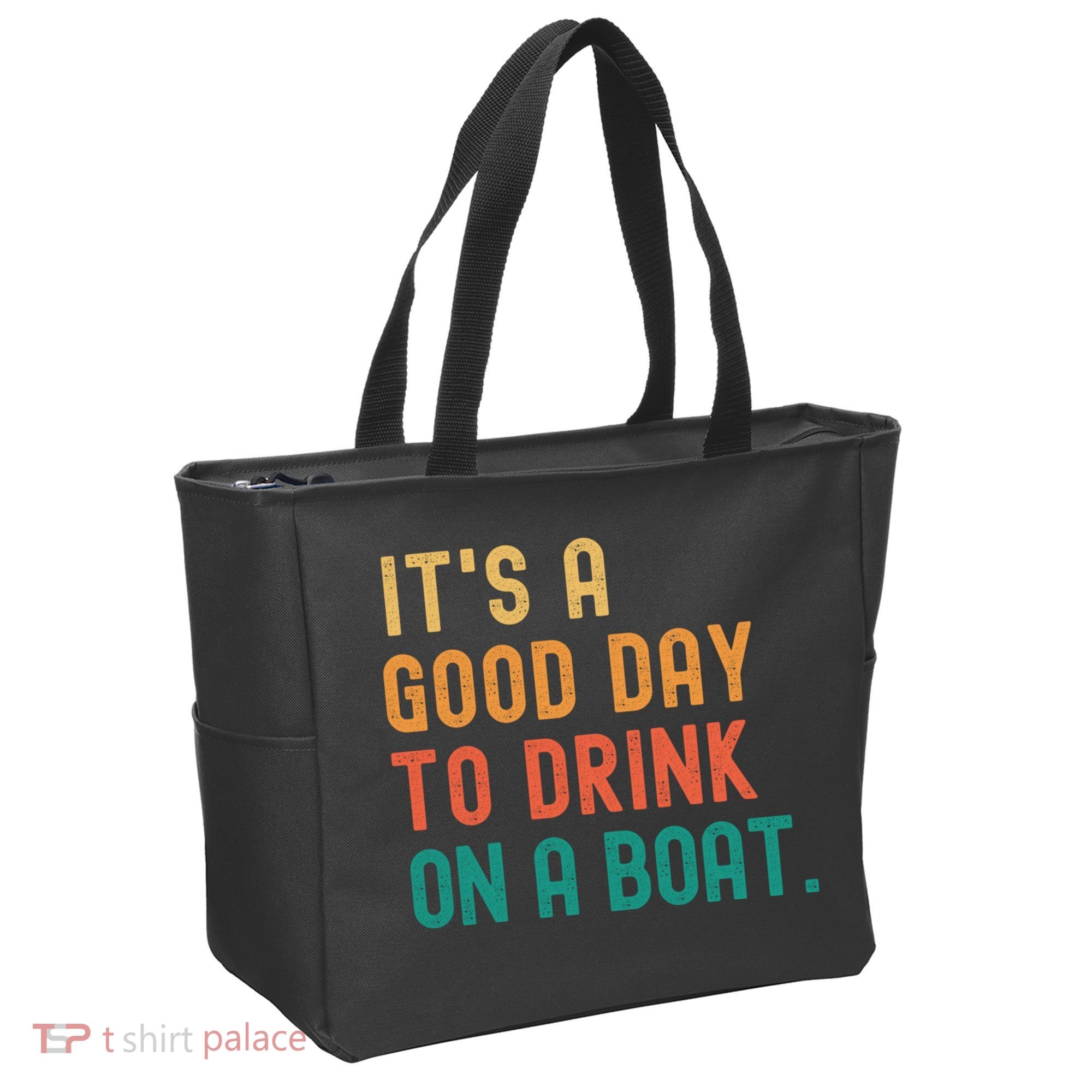 It's A Good Day To Drink On A Boat Tote Bag